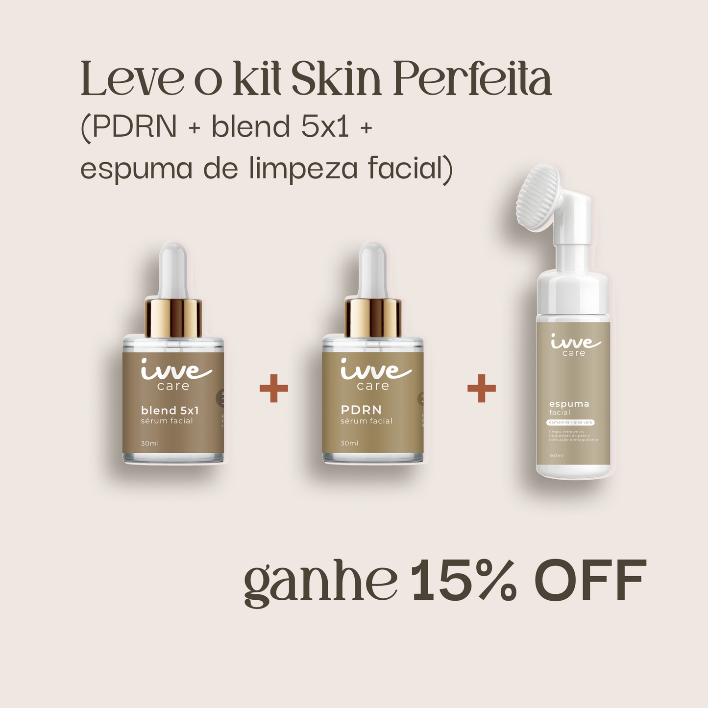 Kit Skin Perfeita (Compre PDRN + blend 5x1 + Espuma de Limpeza Facial - Ganhe 15% OFF)